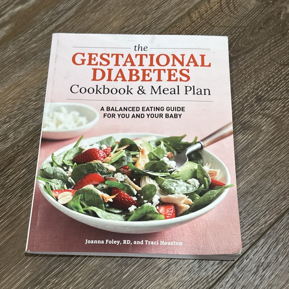 Gestational Diabetes Cookbook and Meal Plan : By‎ Joanna Foley & Traci Houston
